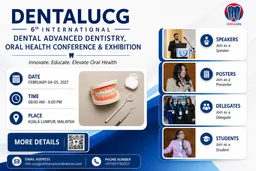 6th International Dental, Advanced Dentistry, Oral Health Conference & Exhibition 